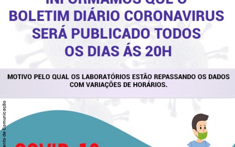 Publicação do Boletim do Coronavírus terá novo horário.