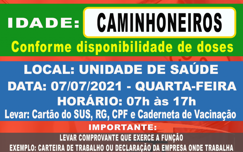 VACINAÇÃO DE PESSOAS COM 39 ANOS OU MAIS E CAMINHONEIROS!