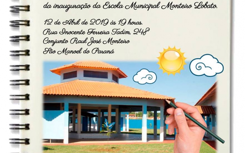 Inauguração da Escola Municipal Monteiro Lobato