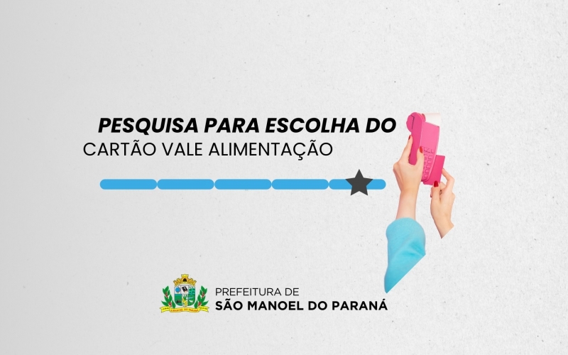 Pesquisa para Escolha do Novo Cartão Vale-Alimentação para Servidores