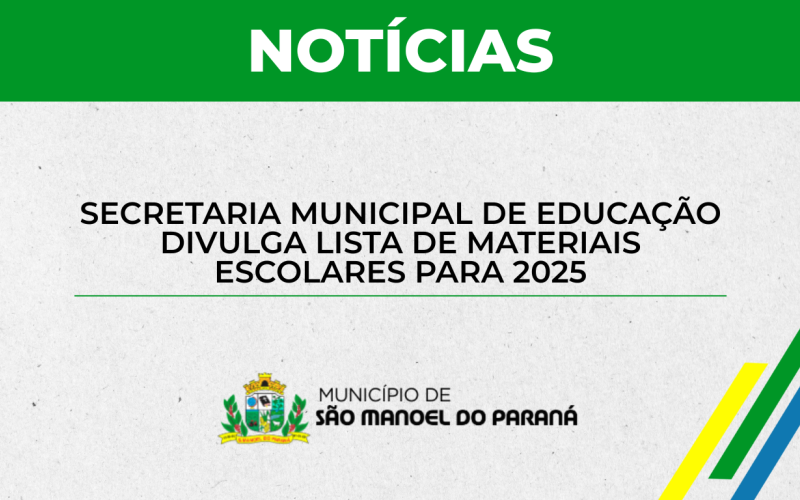 Secretaria Municipal de Educação divulga lista de materiais escolares para 2025