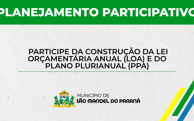Planejamento Participativo: construção da Lei Orçamentária Anual e do Plano Plurianual